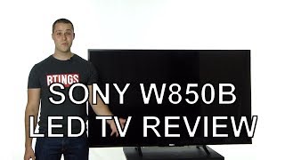 Sony W850B LED TV Review