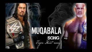 Roman reigns and goldberg muqabla song battle | ft Tiger Hunt Song