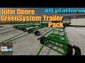 John Deere GreenSystem Trailer Pack. / New mod for all platforms on FS22