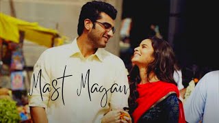 Mast Magan Love Song ❤️🌹||  Arjun Kapoor, Alia Bhatt ❤️🌹|| Lyrics Status 😘💝|| Arijit Singh 😘💝||