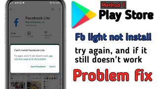 can't install Facebook lite app fix playstore in android