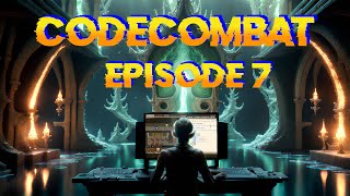 Learning Coding while Playing videogames: CodeCombat (episode 7)