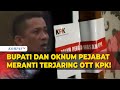 Momen OTT KPK Bupati Meranti Muhammad Adil dan Beberapa Oknum Pejabat Pemkab!