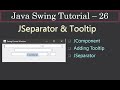 JSeparator and Control ToolTip | Java Swing Tutorial 26