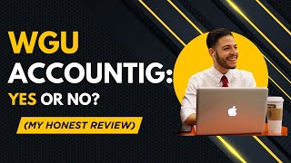Is WGU's Accounting Program Worth It? (My Honest Review