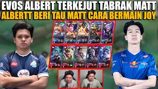 EVOS ALBERT TERKEJUT TABRAK MATT❗️ALBERTT BERI TAU MATT CARA BERMAIN JOY❗️