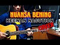 NUANSA BENING - KEENAN NASUTION (COVER)