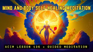 Awakening to True Health: Transcending Illness through Truth | ACIM Lesson 136