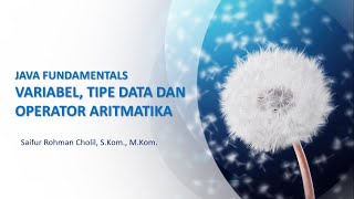 VARIABLES, DATA TYPES AND ARITHMETIC OPERATORS