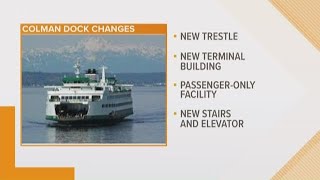 Big changes coming to Colman ferry dock