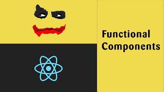 ReactJS Tutorial - #6 Functional Components