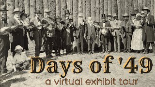 Days of '49 exhibit tour