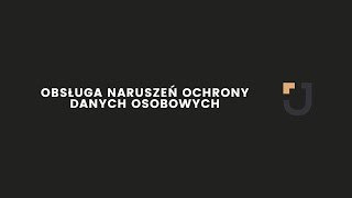 Obsługa naruszeń ochrony danych osobowych