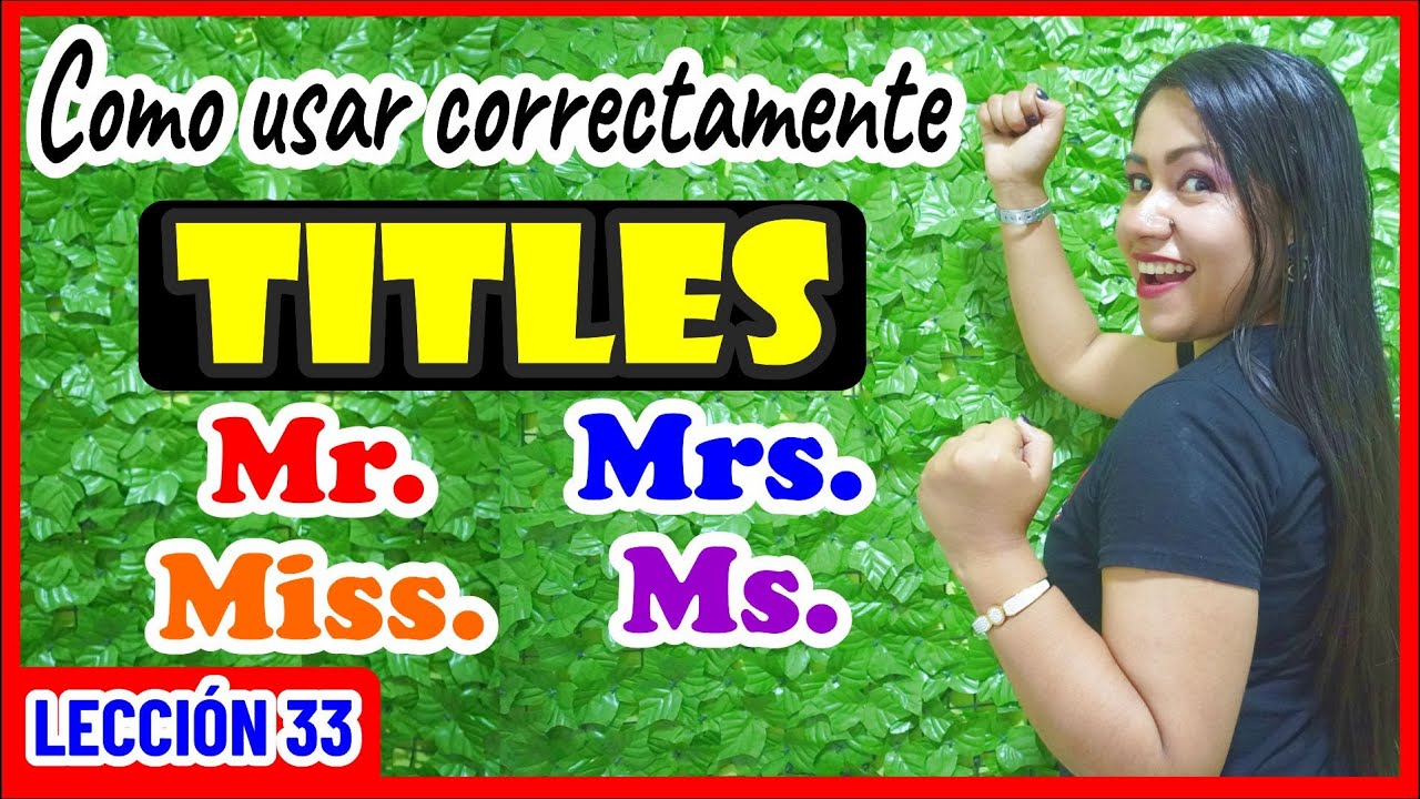 Como Usar MR. MRS. MS. MISS Aprende A Diferenciarlos 💥🚀 INGLÉS CHÉVERE ...