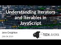Understanding Iterators and Iterables in JavaScript - Jenn Creighton: 200 OK 2019