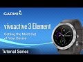 Tutorial - vívoactive 3 Element: Getting the Most Out of Your Device