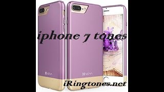 Iphone 7 Ringtones | Download iPhone ringtones free