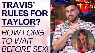 TRAVIS KELCE'S RULE FOR TAYLOR SWIFT? How Long To Wait Before Sleeping With A Guy! | Shallon Lester