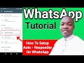how to setup auto responder messages on whatsApp