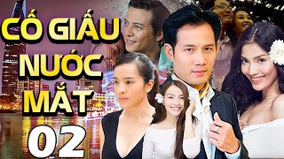 Cố Giấu Nước Mắt - Tập 2 | Phim Bộ Tình Cảm Việt Nam Mới Nhất 2024 | Phim Saigon Hay Nhất