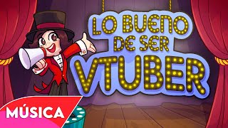 Lo Bueno de Ser VTuber🎶 - Videoclip Oficial (HD) | Fabituroh