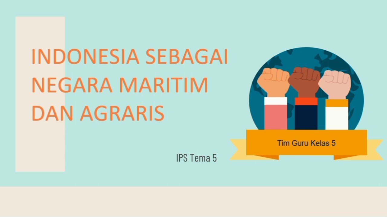 Kelas 5 IPS - Indonesia Sebagai Negara Maritim Dan Agraris - YouTube