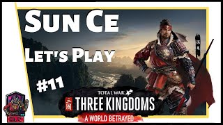 KING OF WU - Total War: Three Kingdoms - A World Betrayed - Sun Ce Let’s Play #11