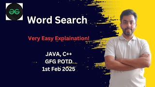 Word Search | GFG POTD 1st feb 2025 | JAVA | C++