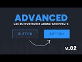 Advanced CSS Button Hover Animation Effects | v.02