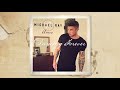 Michael Ray - "Dancing Forever" (Audio)