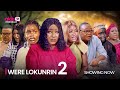 WEREY LOKURIN 2 - Latest 2024 Yoruba Movie Drama Starring Jide Kosoko, Mide Martins, Fausat Balogun