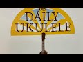 Happy Birthday Song - The Daily Ukulele Songbook  #youtube #wagohowardhanahou #howtoplay #chords