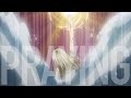 Praying || Lucy Heartfillia [AMV]