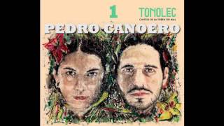 TONOLEC, Pedro Canoero