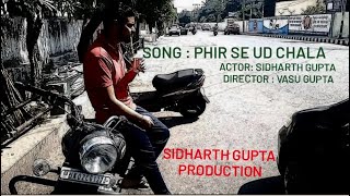 Song : Phir Se Ud Chala ||cover Sidharth gupta|| orignal by movie rockstar || Ranbir Kapoor