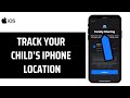 How To Track Your Child’s iPhone Location