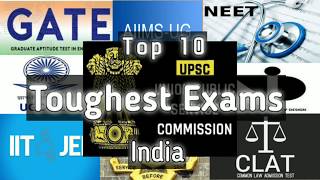 Top 10 Toughest Exams in India | Why Are They Difficult to Crack | UPSC | SSC | Entrance Exams