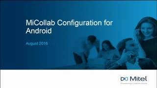 MiCollab Installation for Android Phones