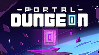 Portal Dungeon | Early Access | GamePlay PC