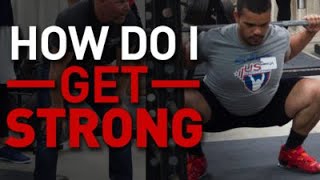 How to Get Strong