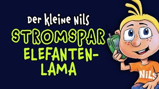 Stromspar-Elefanten-Lama - Der kleine Nils #Spaßtelefon