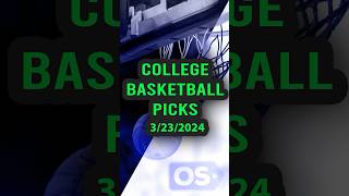 Best College Basketball Picks Today (3/23/24) | NCAAB Bets & Predictions | March Madness