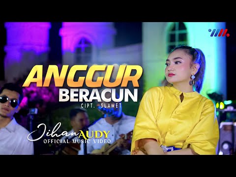 Download Lagu Jihan Audy Anggur Beracun Mp3