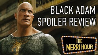 Black Adam Spoiler Review - The Merri Hour