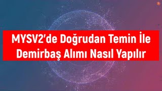 MYSV2'de Doğrudan Temin Yolu İle Demirbaş Alımı Ödemesi Nasıl Yapılır?