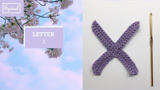 Crochet Letter X | Crochet Pattern for Alphabet Letter X | Spinel Crochet and Cook