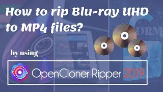 How to rip Blu-ray UHD to MP4 files?