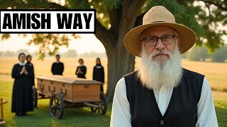 Why Amish Funerals Look Nothing Like Ours | The Amish Way