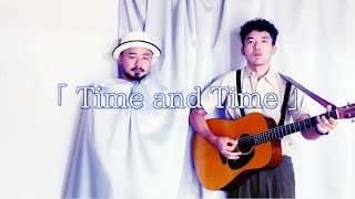 どぶろっく“Time and Time”　(どぶろっくチャンネル　公式)