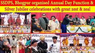 SSDPS, Bhogpur organised Annual Day Function \u0026 Silver Jubilee celebrations with great zest \u0026 zeal